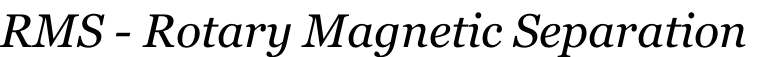 RMS - Rotary Magnetic Separation